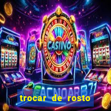 trocar de rosto online trocar rosto de video online